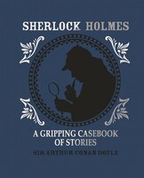 SHERLOCK HOLMES GRIPPING CASEBK OF H