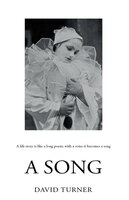 A Song: A life story is like a long poem and with a voice it becomes a song