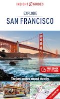 Insight Guides Explore San Francisco (Travel Guide with Free eBook) (Insight Explore Guides)