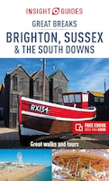 Insight Guides Great Breaks Brighton, Sussex & The South Downs (travel Guide With Free Ebook)