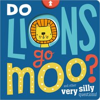 DO LIONS GO MOO