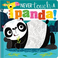NEVER TOUCH A PANDA