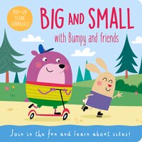 Big And Small With Bumpy And Friends