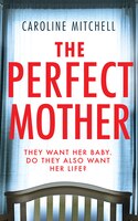 The Perfect Mother