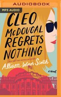 Cleo Mcdougal Regrets Nothing: A Novel