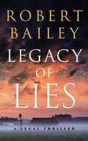 Legacy Of Lies: A Legal Thriller