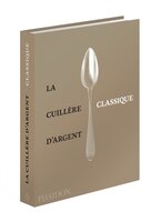 LA CUILLÈRE D'ARGENT LES CLASSIQUES