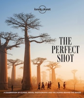 Lonely Planet The Perfect Shot 1st Ed.