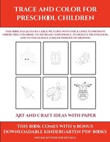 Art And Craft Ideas With Paper (trace And Color For Preschool Children): This Book Has 50 Extra-large Pictures With Thick Lines To