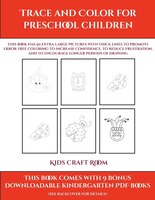 Kids Craft Room (trace And Color For Preschool Children): This Book Has 50 Extra-large Pictures With Thick Lines To Promote Error