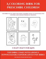 Cheap Craft For Kids (a Coloring Book For Preschool Children): This Book Has 50 Extra-large Pictures With Thick Lines To Promote E