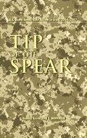 Tip Of The Spear: U.s. Army Small Unit Action In Iraq, 2004-2007