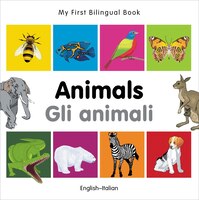 My First Bilingual Book-animals (english-italian)