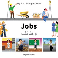 My First Bilingual Book-jobs (english-arabic)