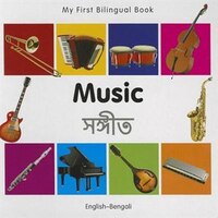 My First Bilingual Book-music (english-bengali)