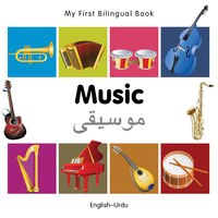 My First Bilingual Book-music (english-urdu)