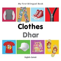 My First Bilingual Book-clothes (english-somali)