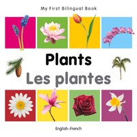 My First Bilingual Book-plants (english-french)