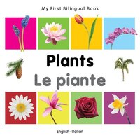 My First Bilingual Book-plants (english-italian)