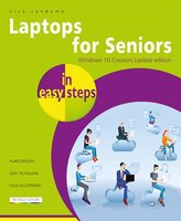 Laptops for Seniors in easy steps - Window 10 Creators Update Edition
