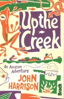 Up the Creek: An Amazon Adventure