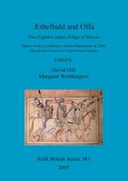 AEthelbald and Offa: Two Eighth-Century Kings of Mercia