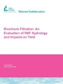 Rivebank Filtration: An Evaluation of RBF Hydrology :AwwarRF Report 91141F