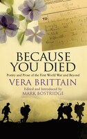 Because You Died: Poetry And Prose Of The First World And Beyond
