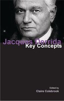 Jacques Derrida: Key Concepts