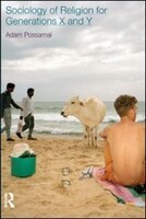 Sociology Of Religion For Generations X And Y