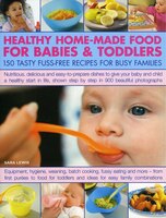 Healthy Home-Made Food For Babies & Toddlers