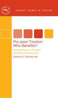 Pro-poor Tourism: Who Benefits?: Perspectives On Tourism And Poverty Reduction