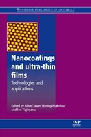 Nanocoatings and ultra-thin films: Technologies and applications
