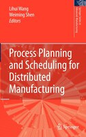 Process Planning and Scheduling for Distributed Manufacturing