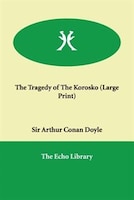 The Tragedy Of The Korosko (large Print)