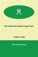 The Violet Fairy Book (large Print)