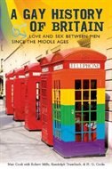 A Gay History of Britain: Love and Sex Between Men Since the Middle Ages