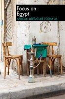Alt 35: African Literature Today: Focus on Egypt
