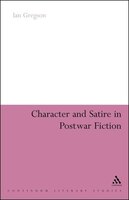 Character and Satire in Post War Fiction