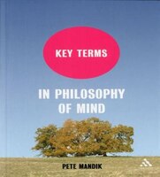 Key Terms in Philosophy of Mind