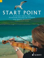 Start Point: 4 Tunes from the Scottish Island of Sanday - String Ensemble