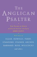 The Anglican Psalter: The Psalms of David Pointed and Edited for Chanting