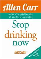 Stop Drinking Now