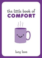 The Little Book Of Comfort