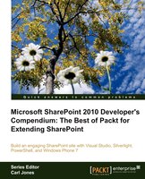 Microsoft Sharepoint 2010 Developer's Compendium: The Best Of Packt For Extending Sharepoint