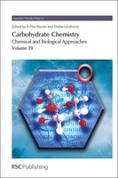 Carbohydrate Chemistry: Chemical And Biological Approaches Volume 39