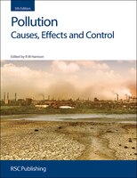 Pollution: Causes, Effects and Control