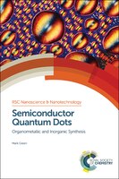 Semiconductor Quantum Dots: Organometallic And Inorganic Synthesis