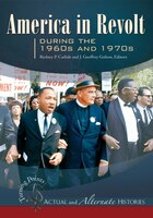 America in Revolt During the 1960s and 1970s