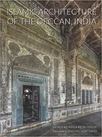 Islamic Architecture Of Deccan India: 14th To 18th Centuries